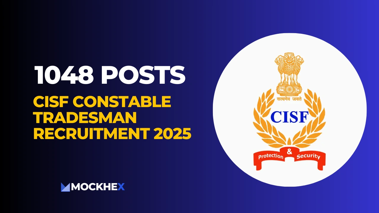 CISF Constable Tradesman Recruitment 2025 Eligibility, Salary, Syllabus